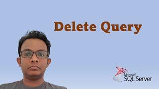 How to Write DELETE Query in SQL Server