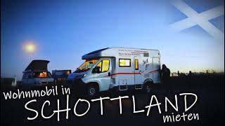 Wohnmobil für Schottland Rundreise mieten ! (Ausstattung, Tipps, Empfehlungen, Kosten,)