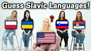 Can American Guess the Nationality of Slavic Language? (Poland, Ukraine, Slovenia, Serbia)