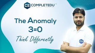 The anomaly 3=0 | Maths by - #Ashish_Sir | #Completedu Online