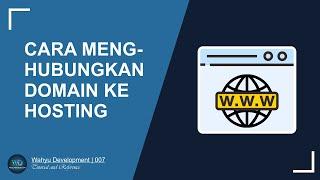 CARA MENGHUBUNGKAN DOMAIN KE HOSTING