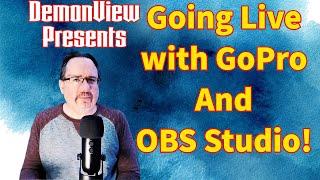 How to go live with GoPro and OBS Studio!