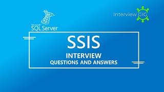 SSIS Interview Questions and Answers | SQL Server | SSIS | Beginners|