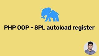 PHP OOP - SPL autoload register | Load classes dynamically.