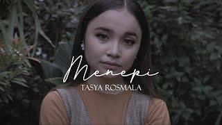 Tasya Rosmala - Menepi (Official Music Video)