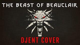 The Beast of Beauclair - The Witcher 3: Blood and Wine (DJENT COVER)