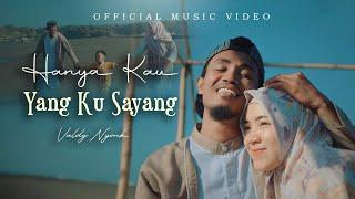 Valdy Nyonk - Hanya Kau Yang Ku Sayang (Official Music Video)