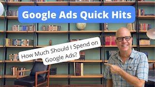 How Much Should I Spend on Google Ads?