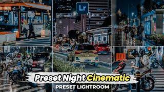 FREE 50+ PRESET LIGHTROOM MALAM HARI TERBARU 2022 | NIGHT CINEMATIC | PRESET LIGHTROOM TERBARU 2022