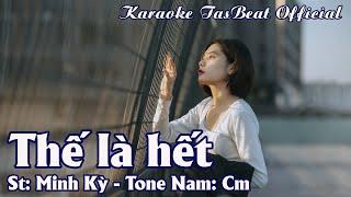 Karaoke Thế Là Hết Tone Nam | TAS BEAT