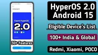 HyperOS 2.0 India Eligible Device's List Release, 100+ Redmi, Xiaomi, POCO Selected, HyperOS 2.0