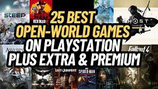 25 Best Open World Games On PlayStation Plus Extra & Premium | July 2024