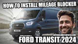 HOW TO STOP MILEAGE - Ford Transit 2024 | #superkilometerfilter