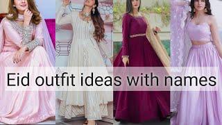 Eid outfit ideas with names||THE TRENDY GIRL