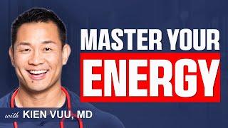 Mastering Your BioEnergetic State - The Keys of Health, Happiness, and Human Potential  Kien Vuu, MD