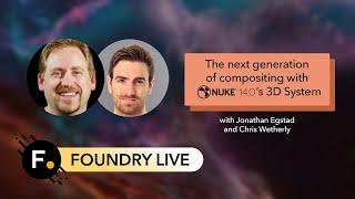 Foundry Live 2023 | The next generation of compositing with Nuke 14.0's 3D System