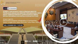 BREAKING NEWS - KOMISI V DPR RI RAKER DENGAN MENTERI PEKERJAAN UMUM DAN MENTERI PERHUBUNGAN