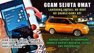 Install Gcam All Android Mobile |  Support Mediatek / Exynos / Snapdragon Chipset