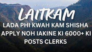 NEW VACANCIES | HADUH 6128 POSTS LAITKAM JONG KI CLERKS HAKI BANKS ACROSS COUNTRY