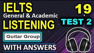 IELTS LISTENING 19 TEST-2 |General|Academic|with ANSWERS| PRACTICE|#ieltspreparation#cambridge