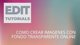 Como crear imagenes con fondo transparente online