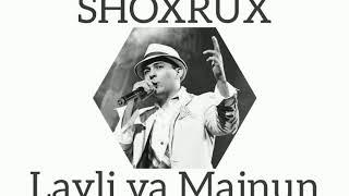 SHOXRUX - LAYLI VA MAJNUN (official music version)