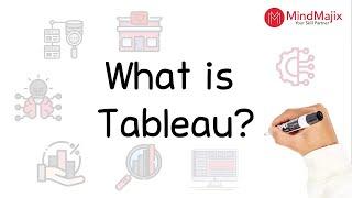 What is Tableau? - Beginner's Guide to Data Visualization | MindMajix