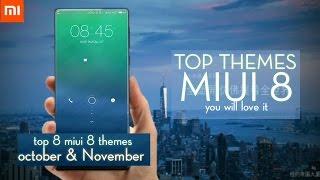 Top 8 MIUI 8 themes |November 2016