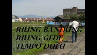 Riung Bandung-Riung Gede-Bandung Tempo Dulu