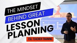 The Mindset behind Great English Lessons (Teacher Training)   #english #teachertraining #eslteacher