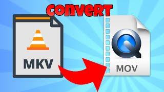 how to convert mkv to mov