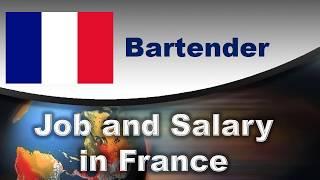 Bartender Job and Salary in France - Jobs and Wages in France