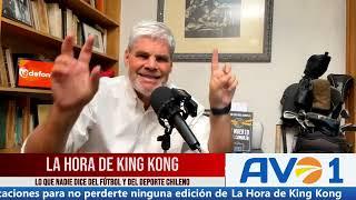 La Hora De King Kong con Juan Cristóbal Guarello - Capítulo 99