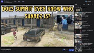 Suarez Reacts To Summit1G Finding Out Suarez is Chang Gang | GTA RP