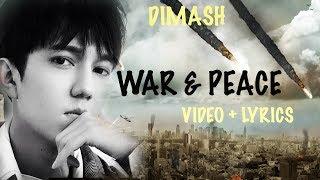DIMASH ️ WAR & PEACE ️ VIDEO + LYRICS ( ENG/RUS/ESP/CHINES)