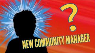 New Community Manager - REVEALED