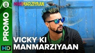 Vicky Ki Manmarziyaan | Vicky Kaushal | Manmarziyaan | 14th September