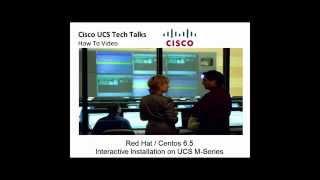 UCS Tech Talks: Red Hat 6.5 / CentOS6.5 Interactive Installation on UCS M-Series