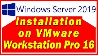 Windows Server 2019 Installation on VMware Workstation Pro 16