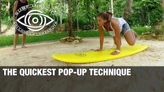 Surf Insight : The Quickest Pop Up Technique