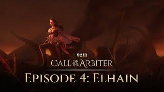 RAID: Call of the Arbiter | Limited Series | Episode 4: Elhain