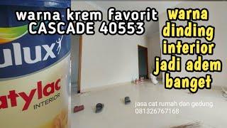 CASCADE - Warna Cat Dinding Cream Oke Punya Dari Dulux