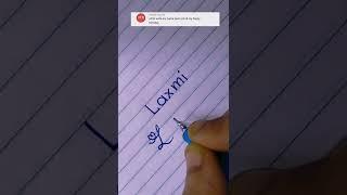 Laxmi - Name Writing।। How to Write in Cursive ️️️