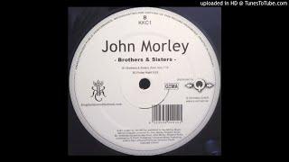 John Morley - Brothers & Sisters (Funk Mix)