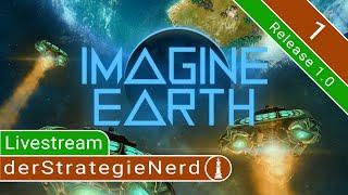 Imagine Earth Release 1.0 #1 | Koloniemanagement mit Klimakatastrophe | deutsch livestream