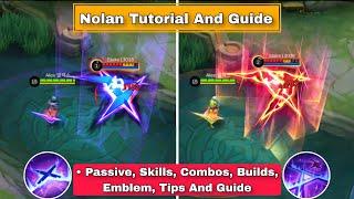 How To Use Nolan Mobile Legends | Advance Tips, Guide And Combos