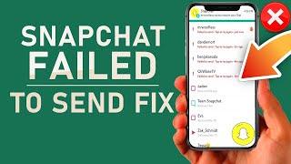 How To FIX Snapchat Failed To Send! (2025 )