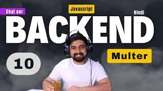 How to upload file in backend | Multer