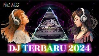 DJ NONSTOP TERBARU 2024 | DJ NONSTOP PALING ASIK SUPER BASS