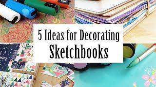 5 Ideas for Decorating Your Sketchbook, Notebook and Art Journal Covers